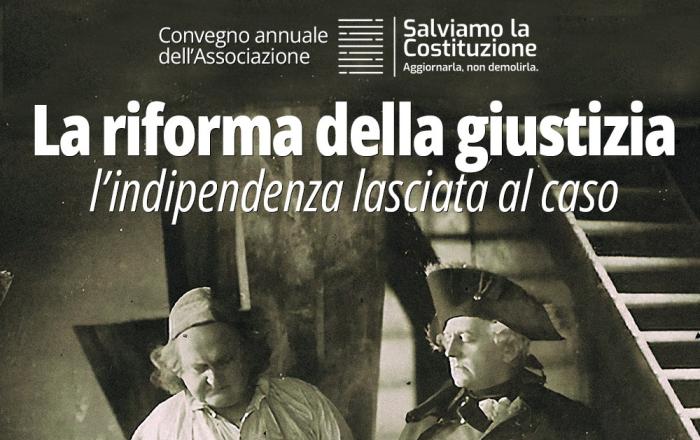 La riforma della giustizia - L’indipendenza lasciata al caso